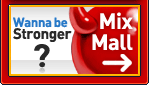 Wanna be stronger? Mix Mall